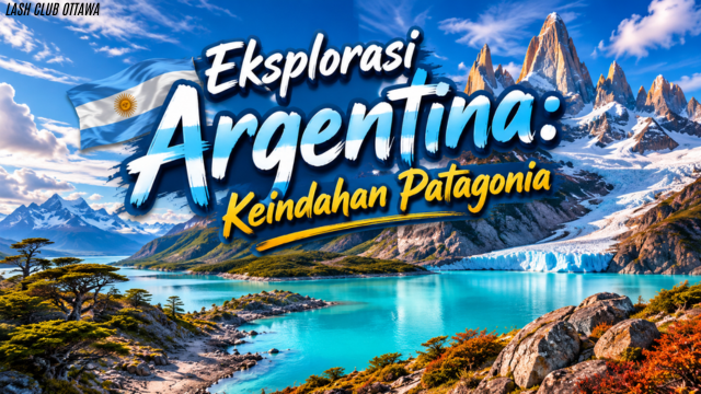 Eksplorasi Argentina: Keindahan Patagonia