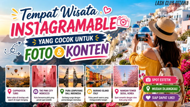 Tempat Wisata Instagramable yang Cocok untuk Foto dan Konten