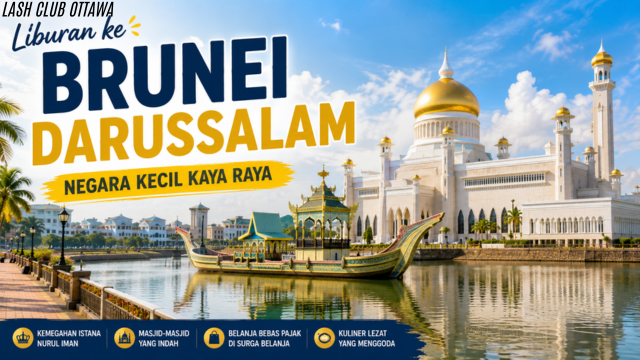 Liburan ke Brunei Darussalam : Negara Kecil Kaya Raya